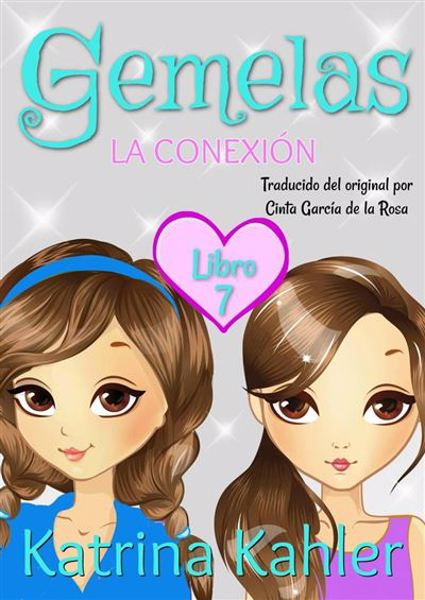 Gemelas: Libro 7 - La Conexión