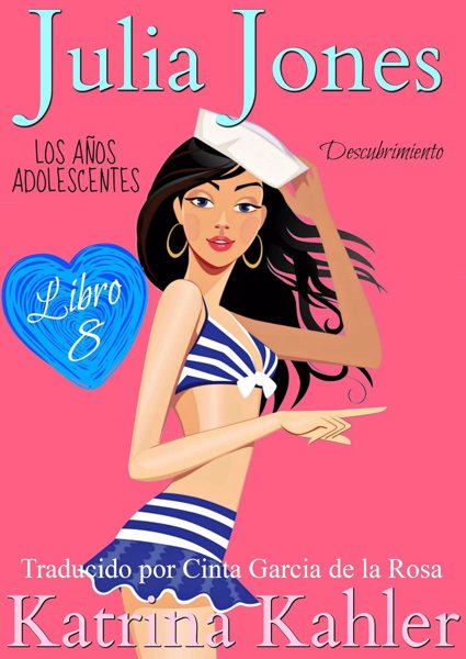 Julia Jones – Los Años Adolescentes: Libro 8 – Descubrimiento