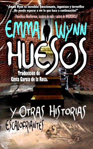 HUESOS Y Otras Historias Escalofriantes