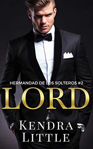 Lord (Hermandad de los Solteros, Libro 2)